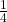 \frac1{4}